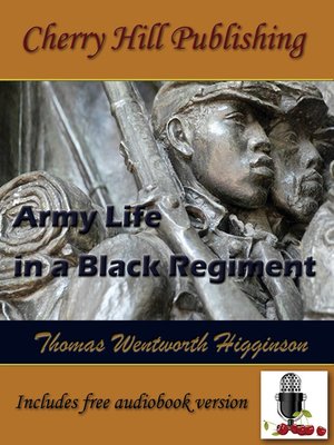 Army Life in a Black Regiment - ebook